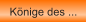 K�nige des ...