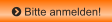  Bitte anmelden!